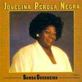Jovelina Pérola Negra - Samba Guerreiro