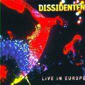 Dissidenten - Live in Europe
