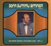 Dona Dumitru Siminica - Sounds from a Bygone Age Vol. 3
