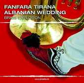 Fanfara Tirana - Albanian Wedding
