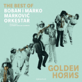Boban i Marko Markovic Orkestar - # Summer Vinyl Sale: Golden Horns