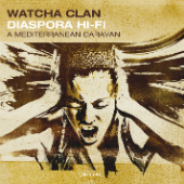 Watcha Clan - # Summer Vinyl Sale: Diaspora Hi-Fi